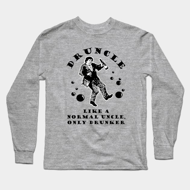 Funny Drunk Uncle Long Sleeve T-Shirt by vizjunkie